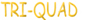 triquad